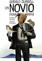 Un novio para mamá y otros relatos (El libro de bolsillo - Bibliotecas de autor - Biblioteca Durrell)