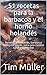 51 recetas para la barbacoa y el horno holandés: Recetas sofisticadas, baratas y fáciles de seguir, para una comida sana y sostenible (Spanish Edition)