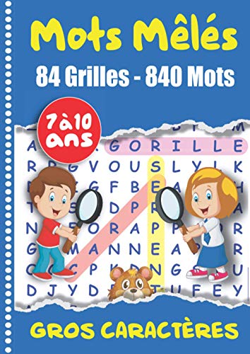 Mots Mêlés 84 grilles - 840 mots: Mots Mêlés Enfants 7 à 10 Ans VOLUME 2 Gros Caractères Thèm