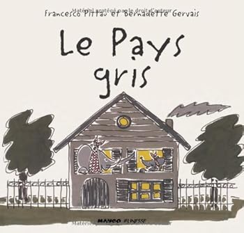 Paperback Le pays gris [French] Book