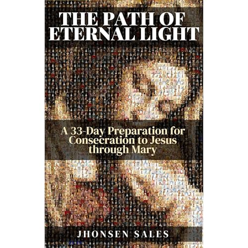 The Path of Eternal Light Audiolibro Por Jhonsen Sales arte de portada