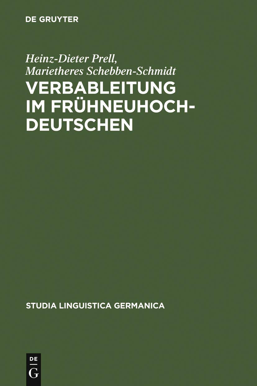 Verbableitung im Frühneuhochdeutschen (Studia Linguistica Germanica 41)