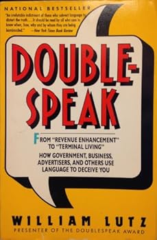 Paperback Doublespeak: From Revenue Enhancement to Terminal Living, How Government, Business, And... Book