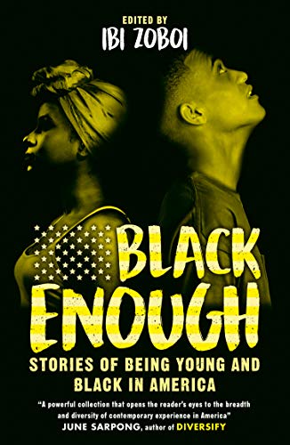 Télécharger Black Enough: Stories of Being Young & Black in America (English Edition) Livre eBook France