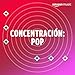 Concentración: Pop