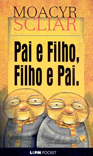 Pai e filho, filho e pai: