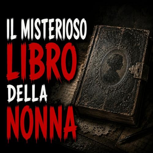 Il misterioso libro della nonna - Creepypasta