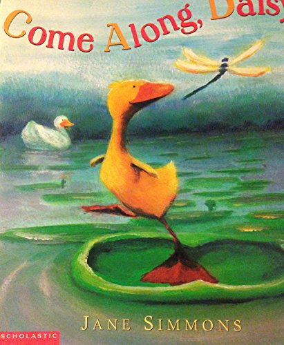 Come Along, Daisy! 043907262X Book Cover