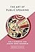 The Art of Public Speaking (AmazonClassics Edition)