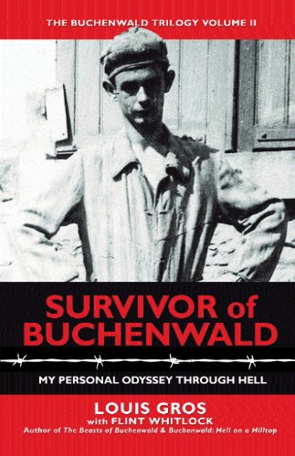 Survivor of Buchenwald: My Personal Odyssey through Hell (The Buchenwald Trilogy Book 2)