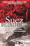 Suez Deconstructed: An Interactive Study in Crisis, War, and Peacemaking