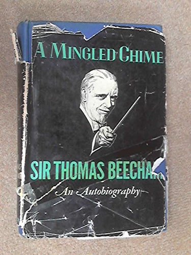 A Mingled Chime : An Autobiography By Sir Thoma... B000Z74U2M Book Cover