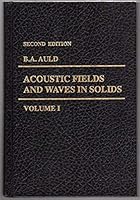 Acoustic Fields and Waves in Solids, Vol. 1 0898747821 Book Cover