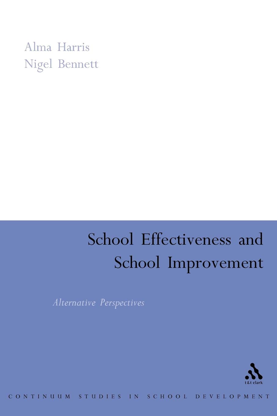 School Effectiveness and  School Improvement: Alternate Perspect
