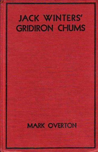 Jack winters' Gridiron Chums B000LY5QJK Book Cover