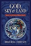 God, Sky & Land: Genesis 1 as the Ancient Hebrews Heard It