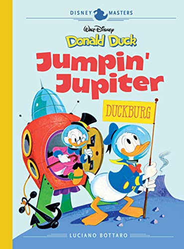 Disney Masters Vol. 16: Donald Duck: Jumpin' Jupiter! (The Disney Masters Collection)