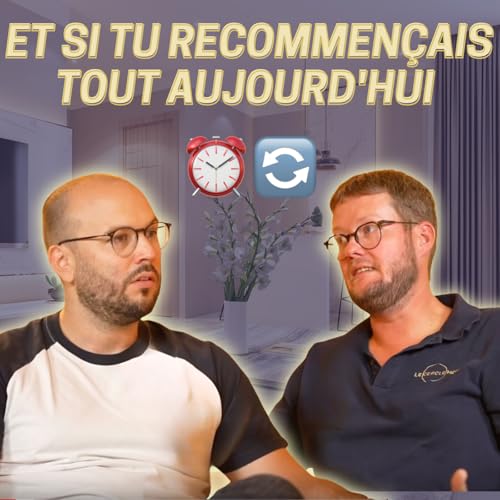 Si je repartais de zéro en tant que Marchand de biens… Voici comment je réussirais ! 💥 cover art