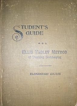 Ellis Tablet Method of Teaching Bookkeeping, Student's Guide, Elementary Course