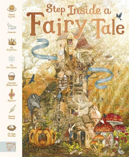 Step Inside a Fairy Tale: 8 Classic Stories, Reimagined (Fairytale Collection)