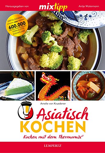 Télécharger mixtipp: Asiatisch Kochen: Kochen mit dem Thermomix® Francais PDF