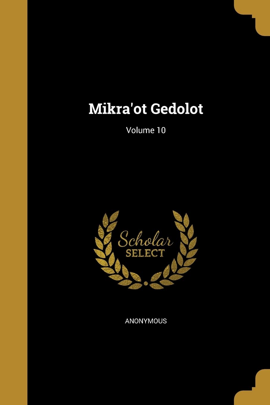 Mikra'ot Gedolot; Volume 10