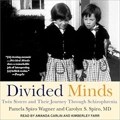Divided Minds Audiolibro Por Pamela Spiro Wagner, Carolyn S. Spiro MD arte de portada
