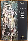 Kokoschka and Alma Mahler: Testimony to a Passionate Relationship
