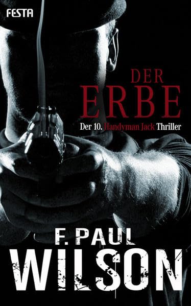 Der Erbe: Der 10. Handyman Jack Thriller.