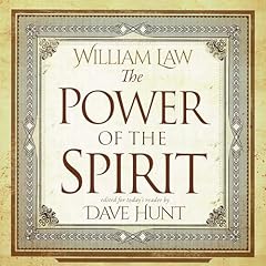 The Power of the Spirit Audiolibro Por William Law arte de portada