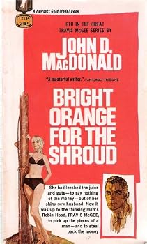 Mass Market Paperback Bright Orange for the Shroud: A Travis McGee Novel Book