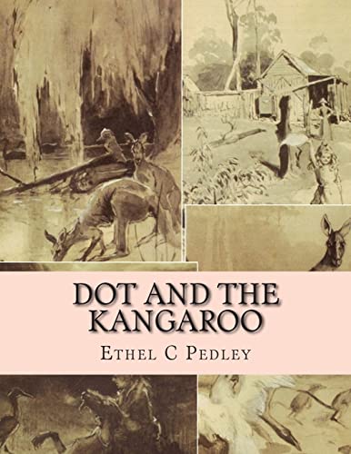 Dot and the Kangaroo 1514146533 Book Cover
