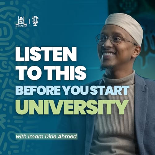 Moving to University as a Muslim Student | Imam Dirie Ahmed
