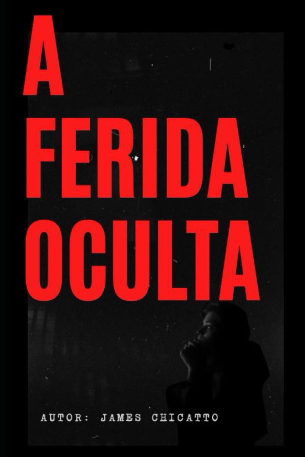 A ferida oculta: Narcisismo de relacionamentos familiares e amorosos como se curar