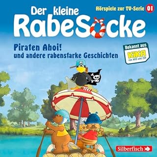 Page de couverture de Piraten Ahoi! und andere rabenstarke Geschichten. Das H&ouml;rspiel zur TV-Serie
