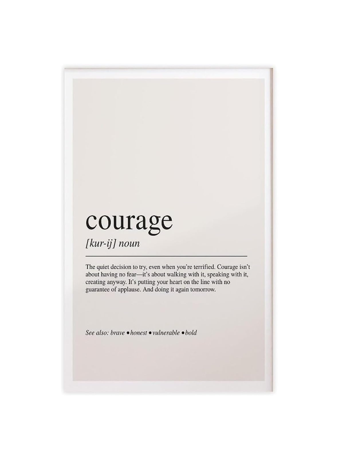 PKNVKZIDK Bold Motivational Courage Definition Poster Framed,16x24inch(40x60cm)