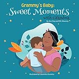 Grammy's Baby: Sweet Moments with Grandma