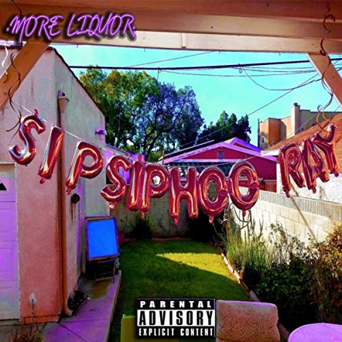 More Liquor (Sip Sip Hoo Ray) [Explicit]