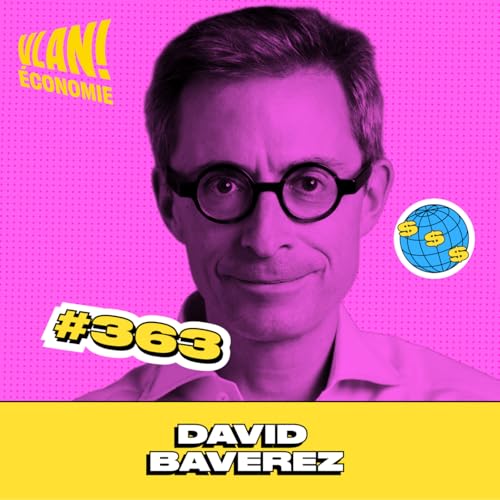 Page de couverture de #363 La France face au chaos mondial avec David Baverez (partie 2)