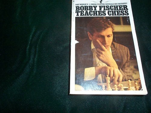 『Bobby Fischer Teaches Chess』｜感想・レビュー - 読書メーター