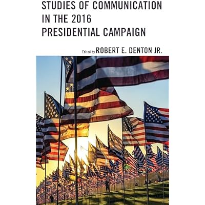 Studies of Communication in the 2016 Presidential Campaign