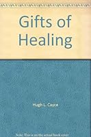 Gifts of Healing 0876040709 Book Cover