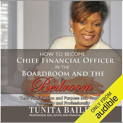 Page de couverture de How to Become Chief Financial Officer in the Boardroom and the Bedroom