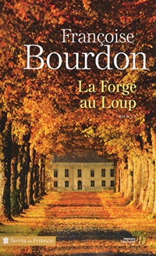 La forge au Loup (Terres de France) Livre eBook France