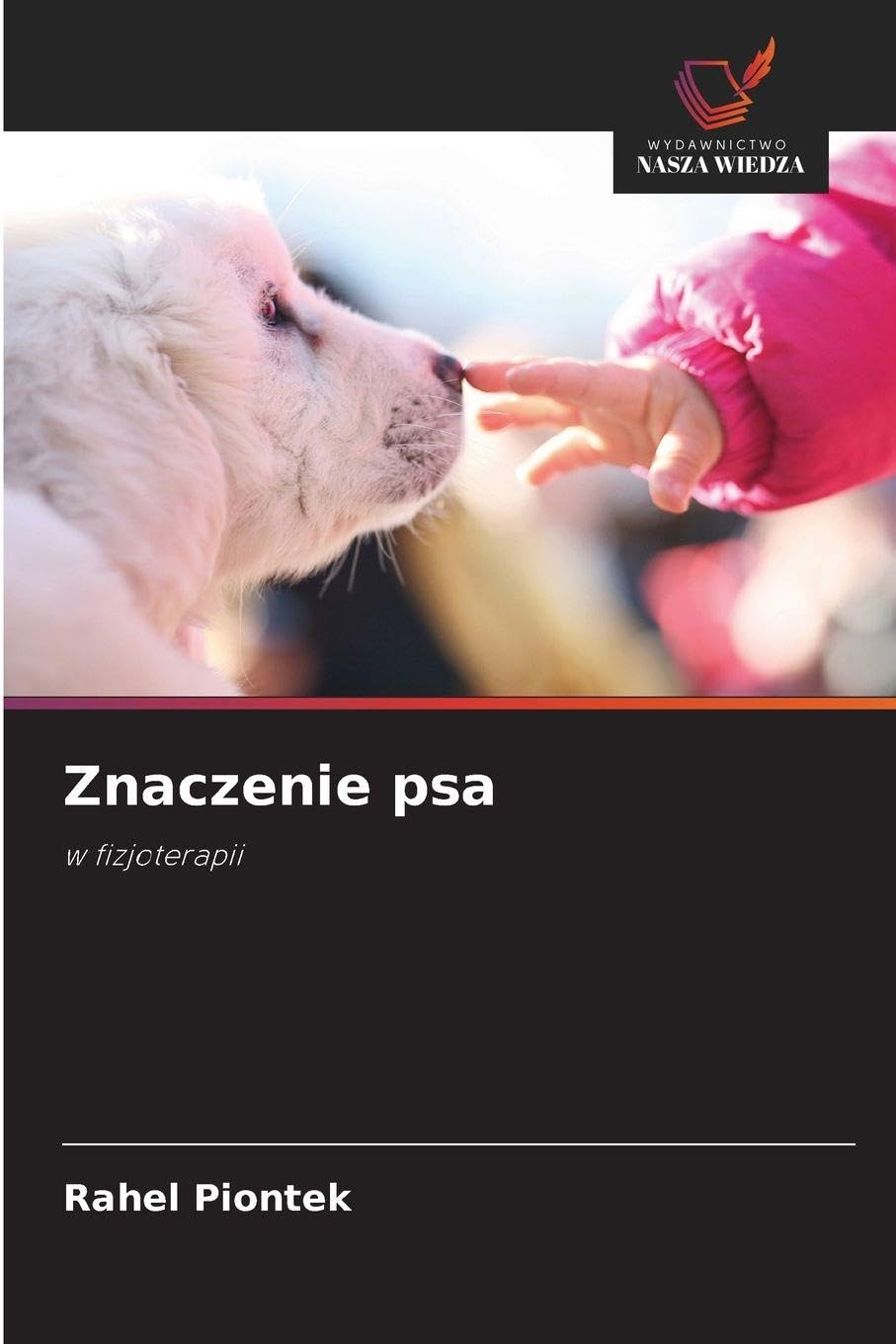 Znaczenie psa: w fizjoterapii