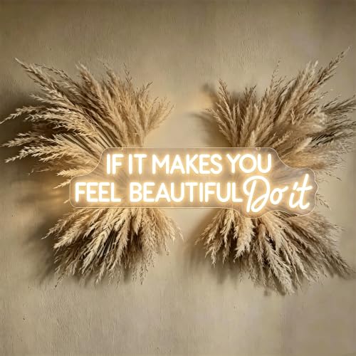 Image of If It Make You Feel Beautiful Do It Led Dimmable Neon Sign for Home Bathroom Spa Beauty Cosmetic Salon Wall Decor,Spa Day Gifts for Women,Spa Products Aesthetic Center Salon Door Decorative