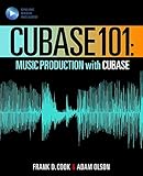 Cubase 101: Music Production Basics with Cubase 10 (101 Series)