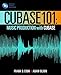 Price comparison product image Cubase 101: Music Production with Cubase 10 (101 Series): Music Production Basics with Cubase 10