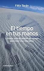 El tiempo en tus manos (TESTIMONIOS Y VIVENCIAS)