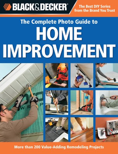Black & Decker The Complete Photo Guide to Home Improvement